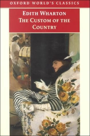 The Custom Of The Country Edith Wharton Stephen Orgel