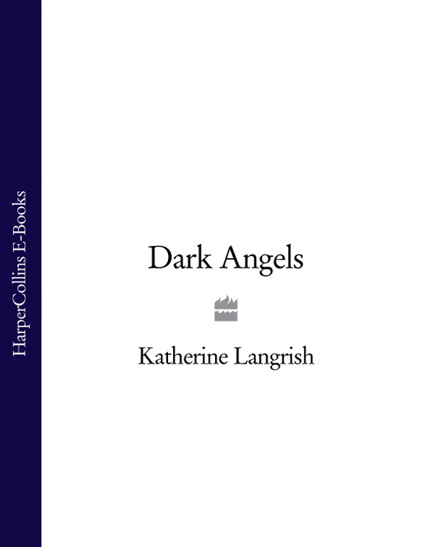 Dark Angels Langrish Katherine