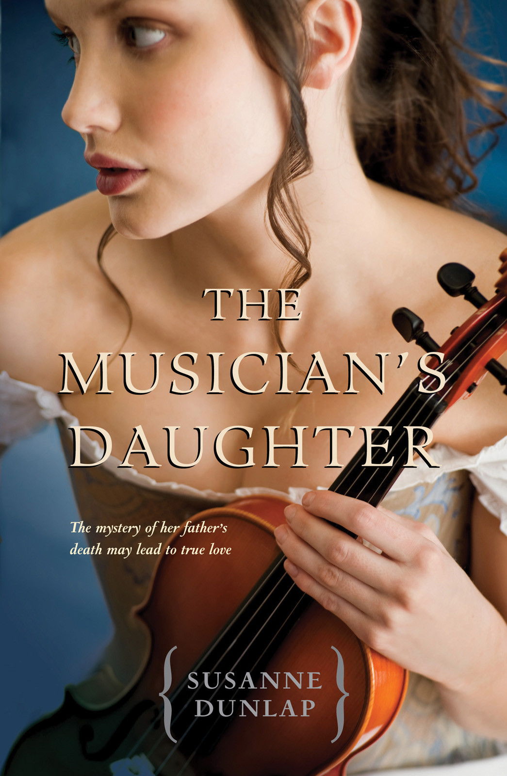 The Musicians Daughter Dunlap Susanne