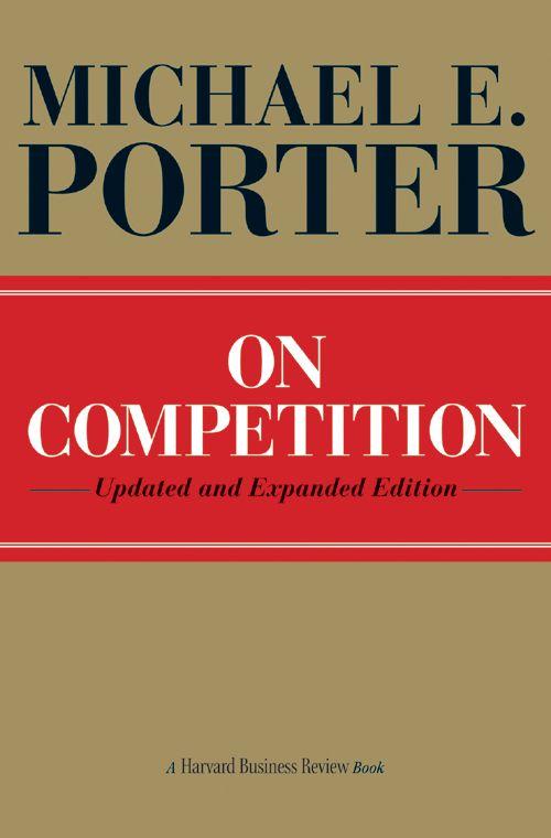 On Competition Harvard Business Review Book Michael E Porter