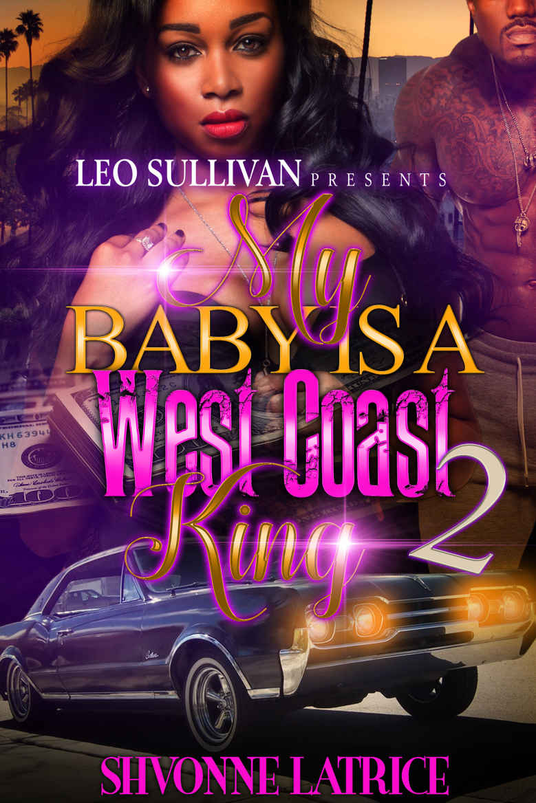 My Baby Is A West Coast King 2 Latrice Shvonne