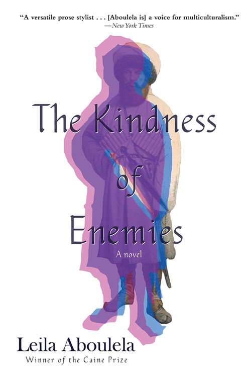 The Kindness Of Enemies Aboulela Leila