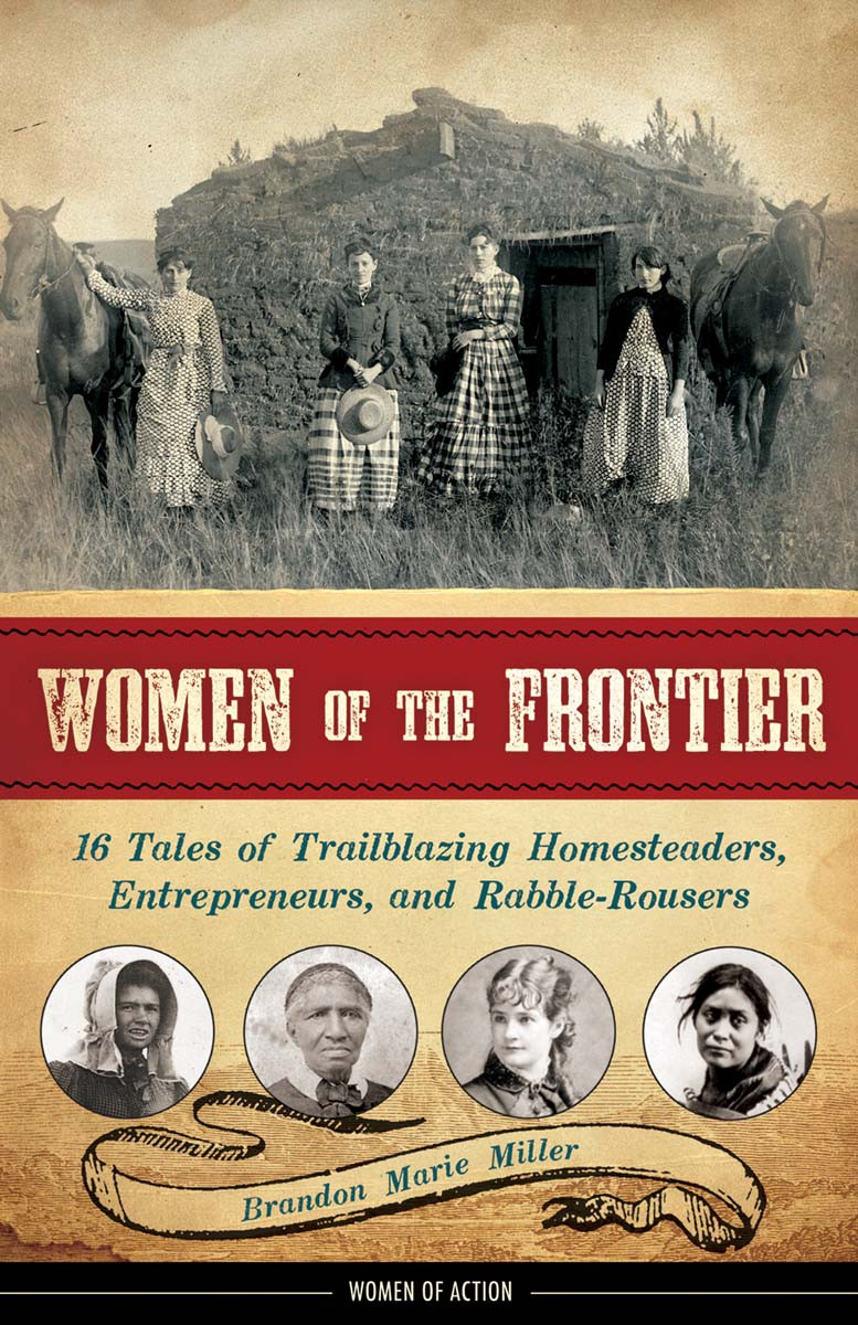 Women Of Action 01 Women Of The Frontier Miller Brandon Marie