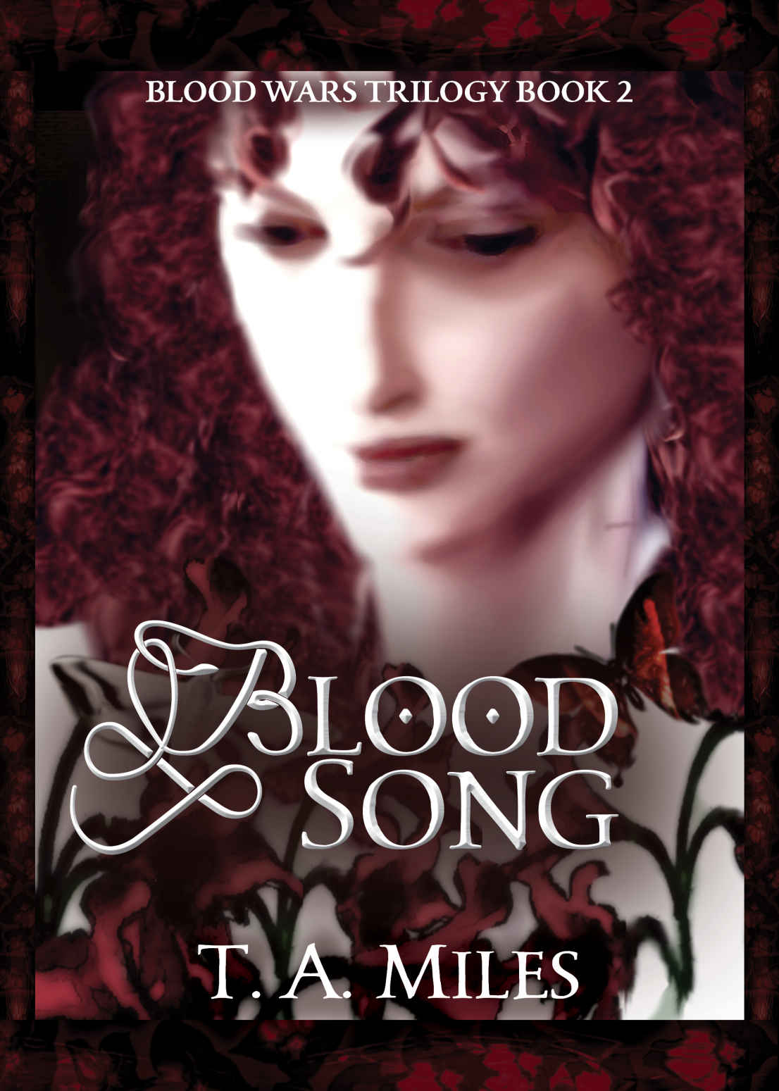 Blood Wars Trilogy 02 Blood Song Miles Ta