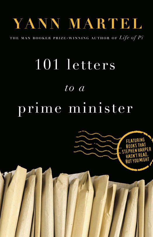 101 Letters To A Prime Minister Martel Yann
