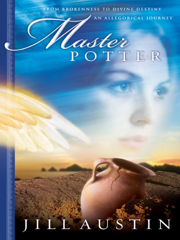 Chronicles Of Master Potter 01 Master Potter From Brokenness To Divine Destinyan Allegorical Journey Austin