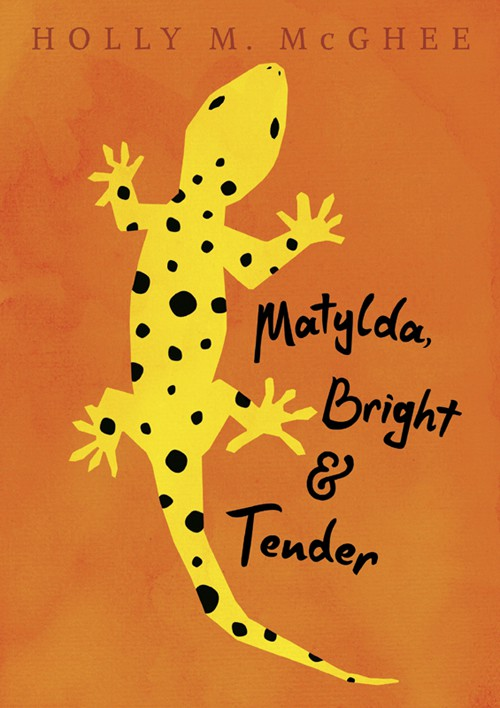 Matylda Bright And Tender Mcghee Holly M