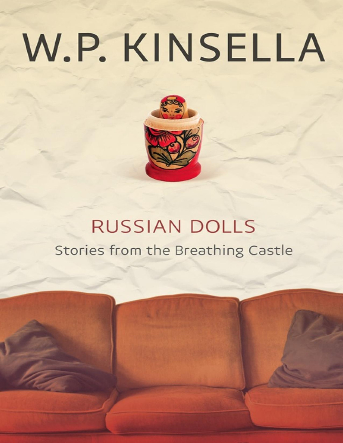 Russian Dolls 1st Edition W P Kinsella