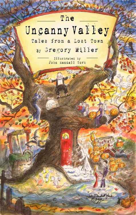 The Uncanny Chronicles 01 The Uncanny Valley Tales From A Lost Town Miller