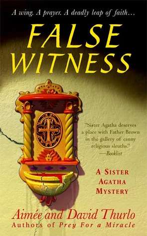 Sister Agatha 04 False Witness Aimée David Thurlo David