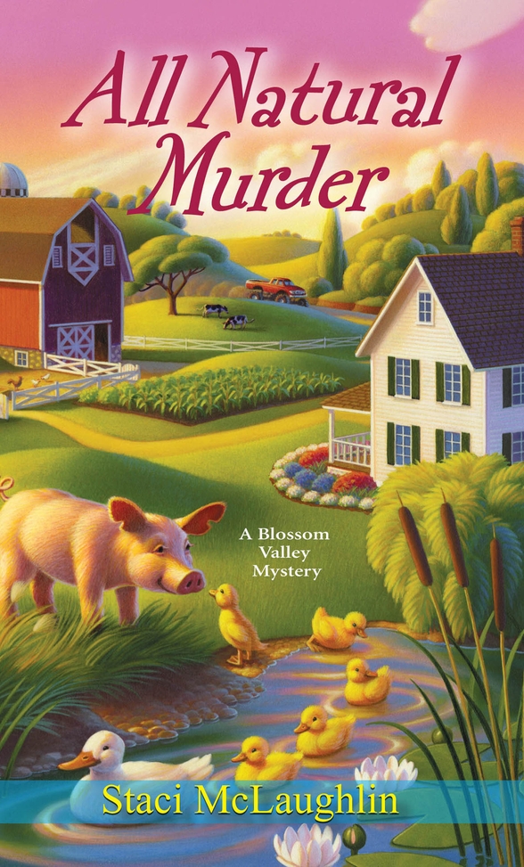 A Blossom Valley Mystery 02 All Natural Murder Mclaughlin