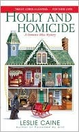 A Domestic Bliss Mystery 07 Holly And Homicide Caine Leslie