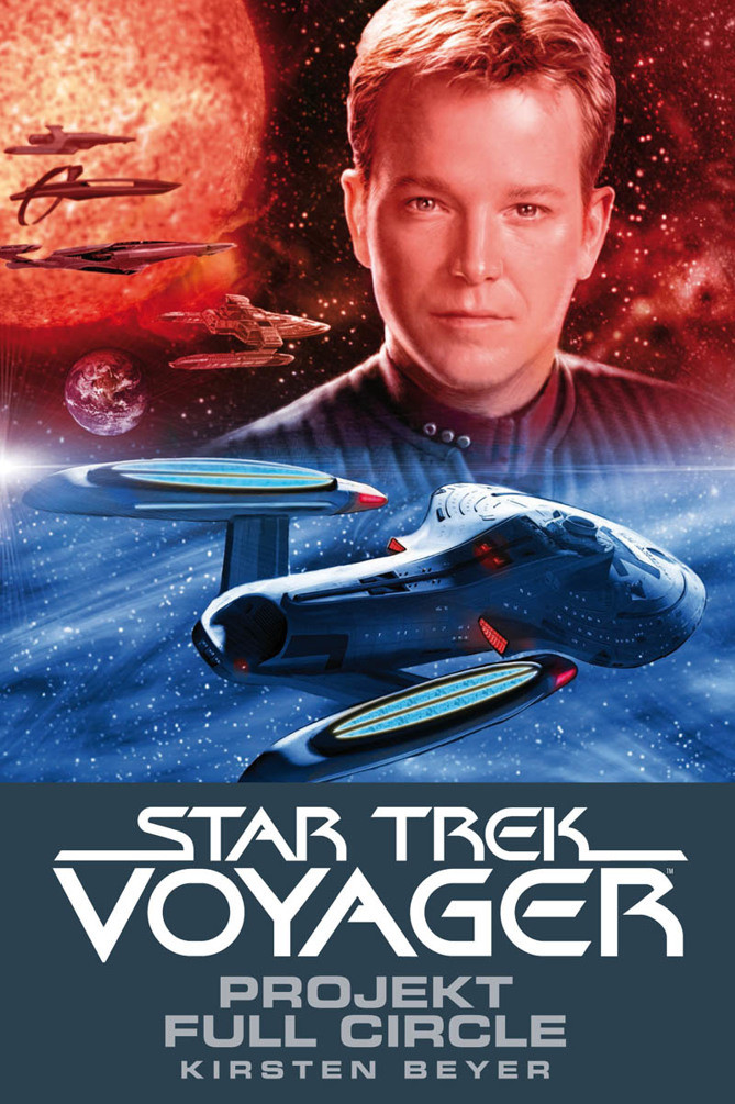 Star Trek Voyager 01 Projekt Full Circle Beyer Kirsten