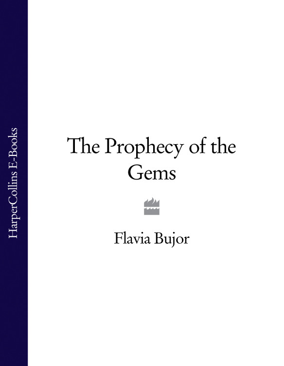 The Prophecy Of The Gems The Prophecy Of The Stones Bujor Flavia