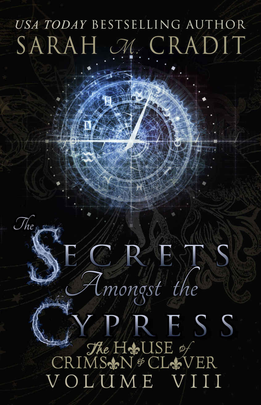 The House Of Crimson And Clover 08 The Secrets Amongst The Cypress Cradit