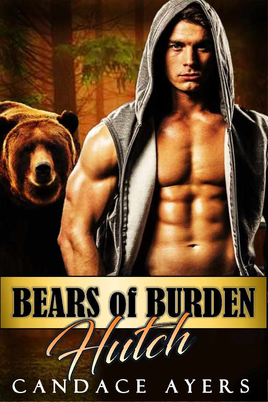 Bears Of Burden 03 Hutch Ayers Candace