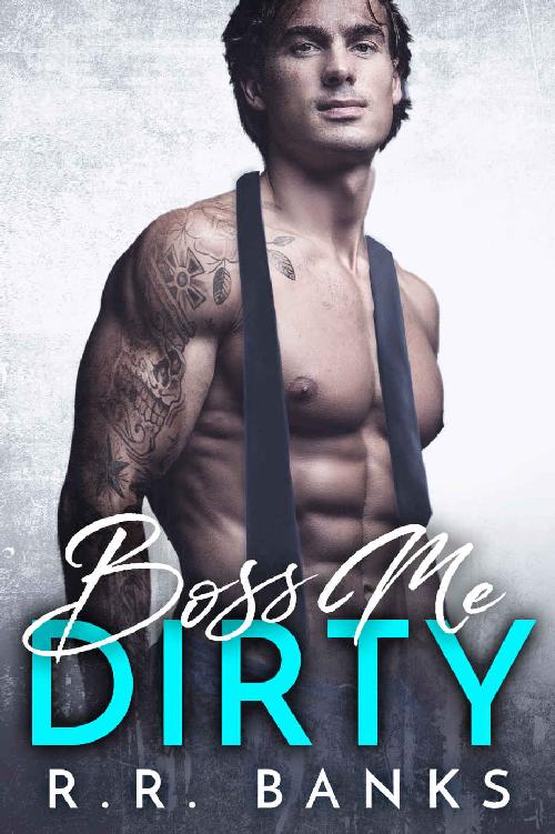 Billionaire Boss Romance 02 Boss Me Dirty Banks Rr