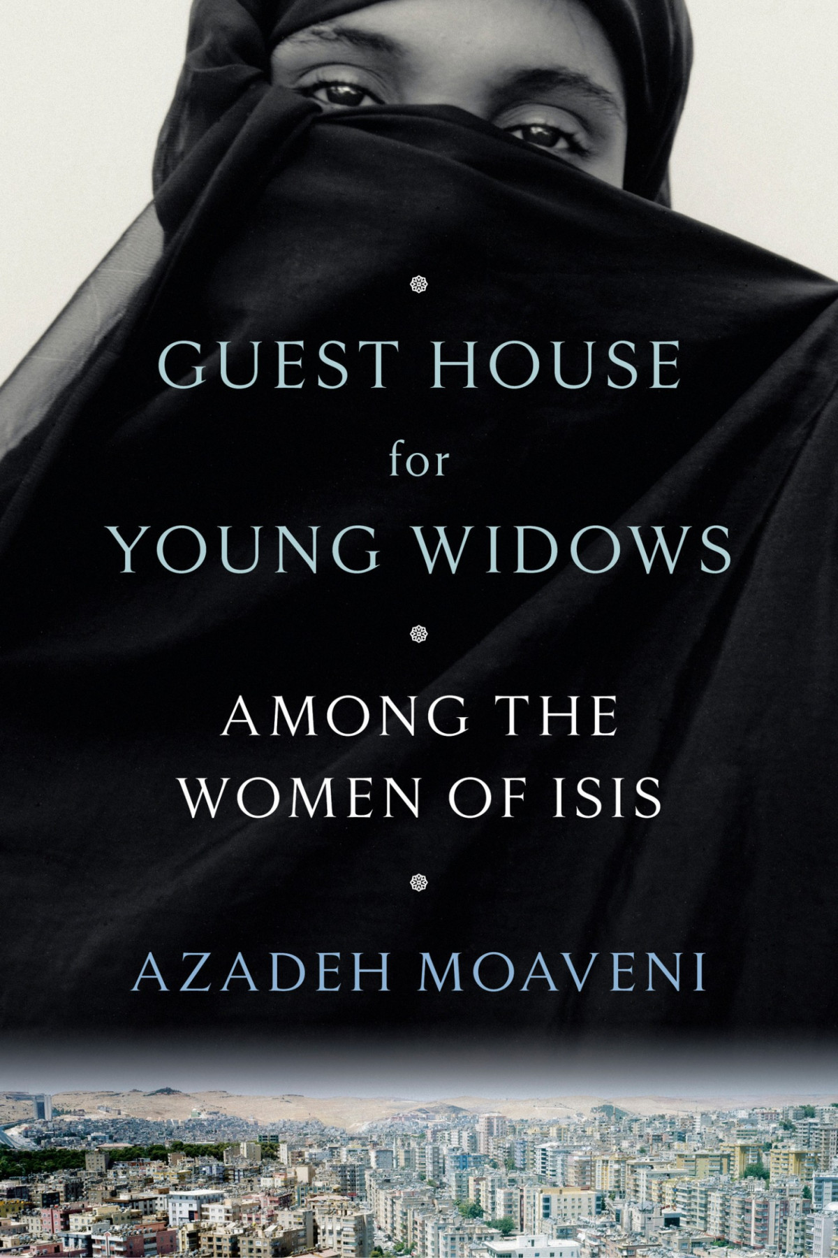 Guest House For Young Widows Among The Women Of Isis Moaveni