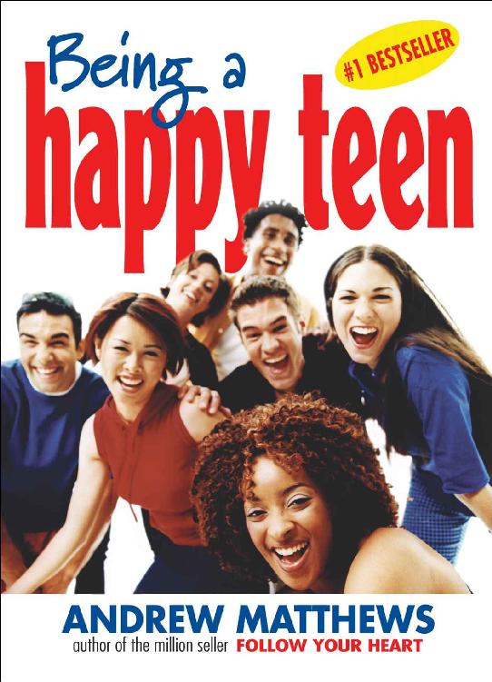 Being A Happy Teen Andrew Matthews