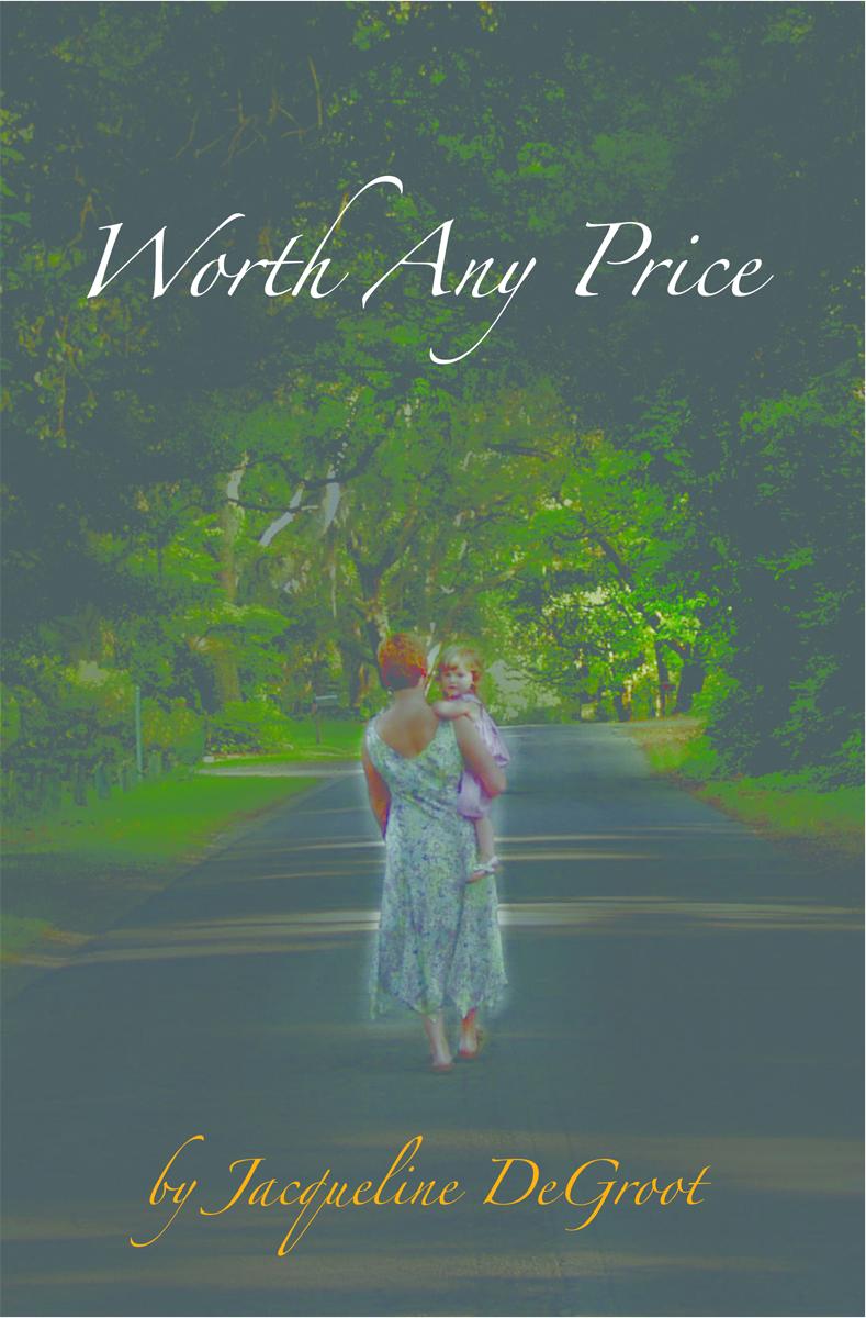 Worth Any Price Degroot Jacqueline