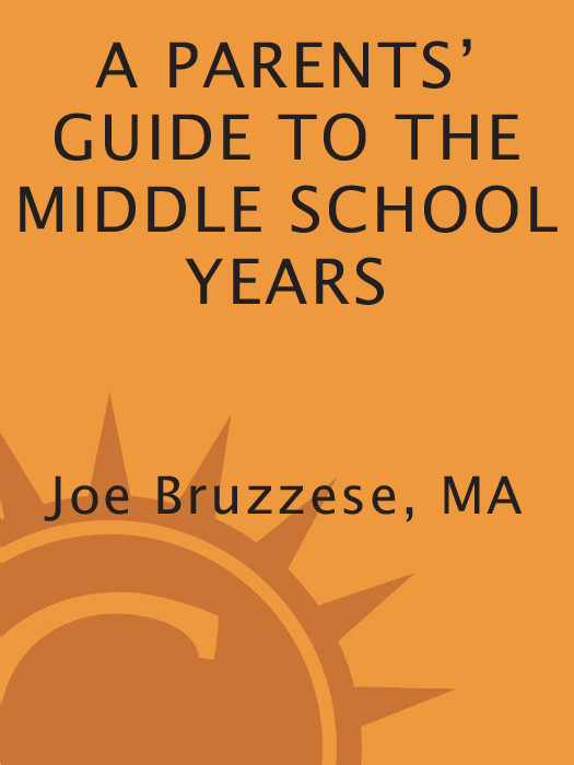 Parents Guide To The Middle School Years Bruzzese Joe
