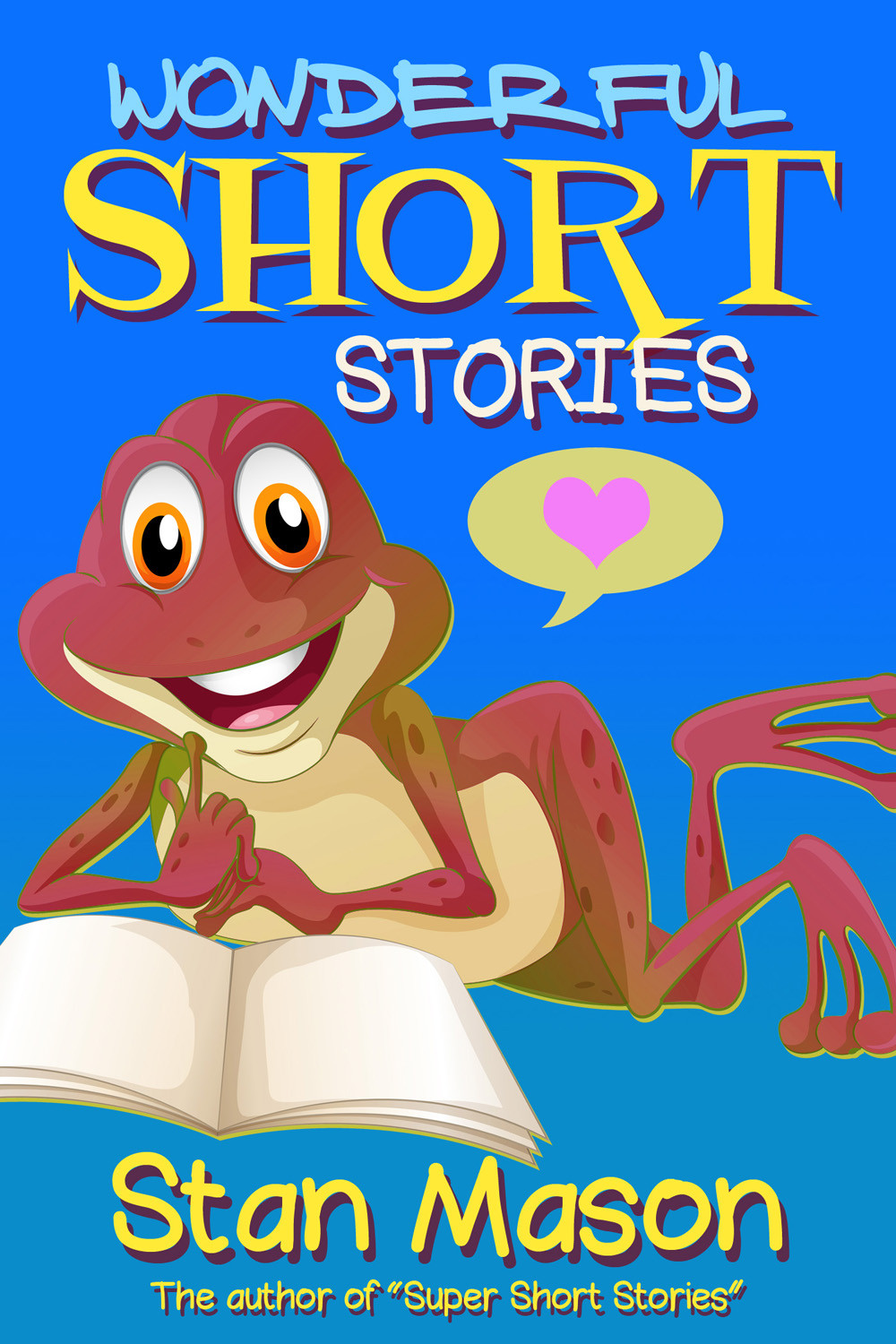 Wonderful Short Stories Mason Stan