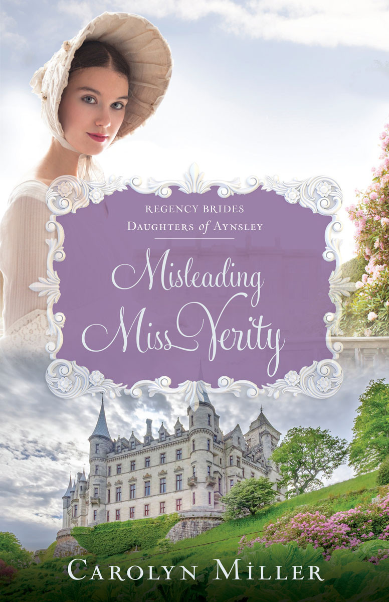 Regency Brides Daughters Of Aynsley 03 Misleading Miss Verity Miller