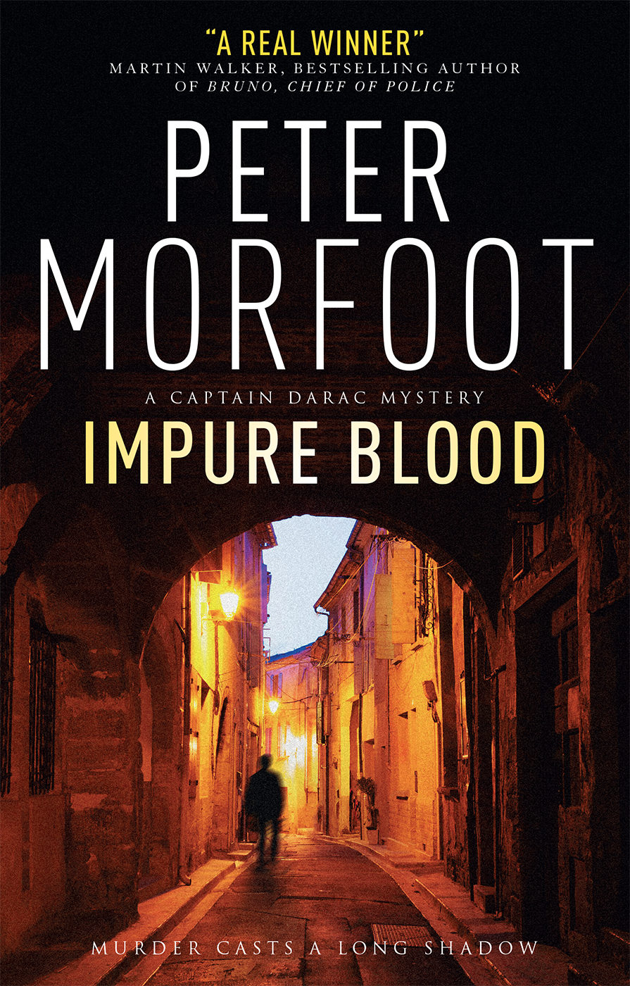 Captain Darac 01 Impure Blood Morfoot Peter