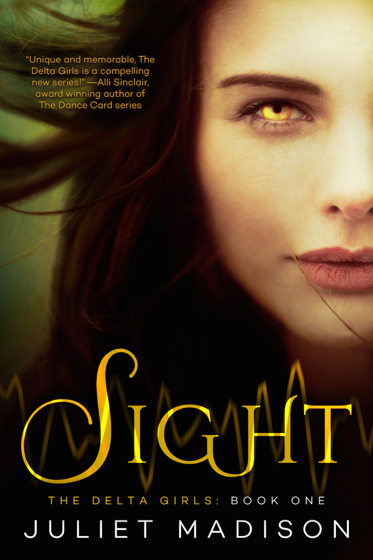 The Delta Girls 01 Sight Madison Juliet