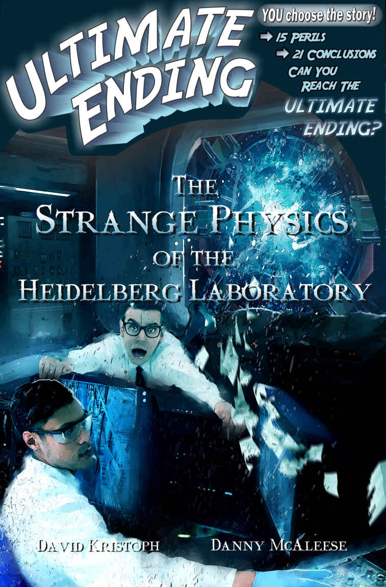 Ultimate Ending 06 The Strange Physics Of The Heidelberg Laboratory Kristoph