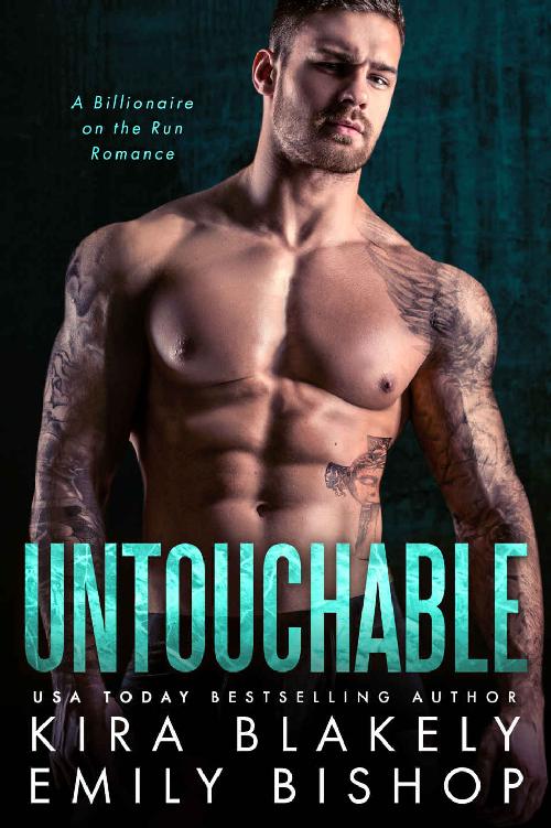 Untouchable A Billionaire On The Run Romance Blakely Kira