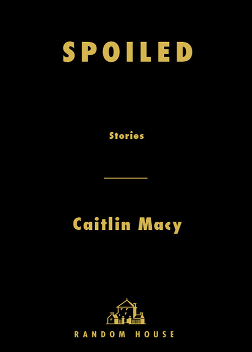 Spoiled Macy Caitlin
