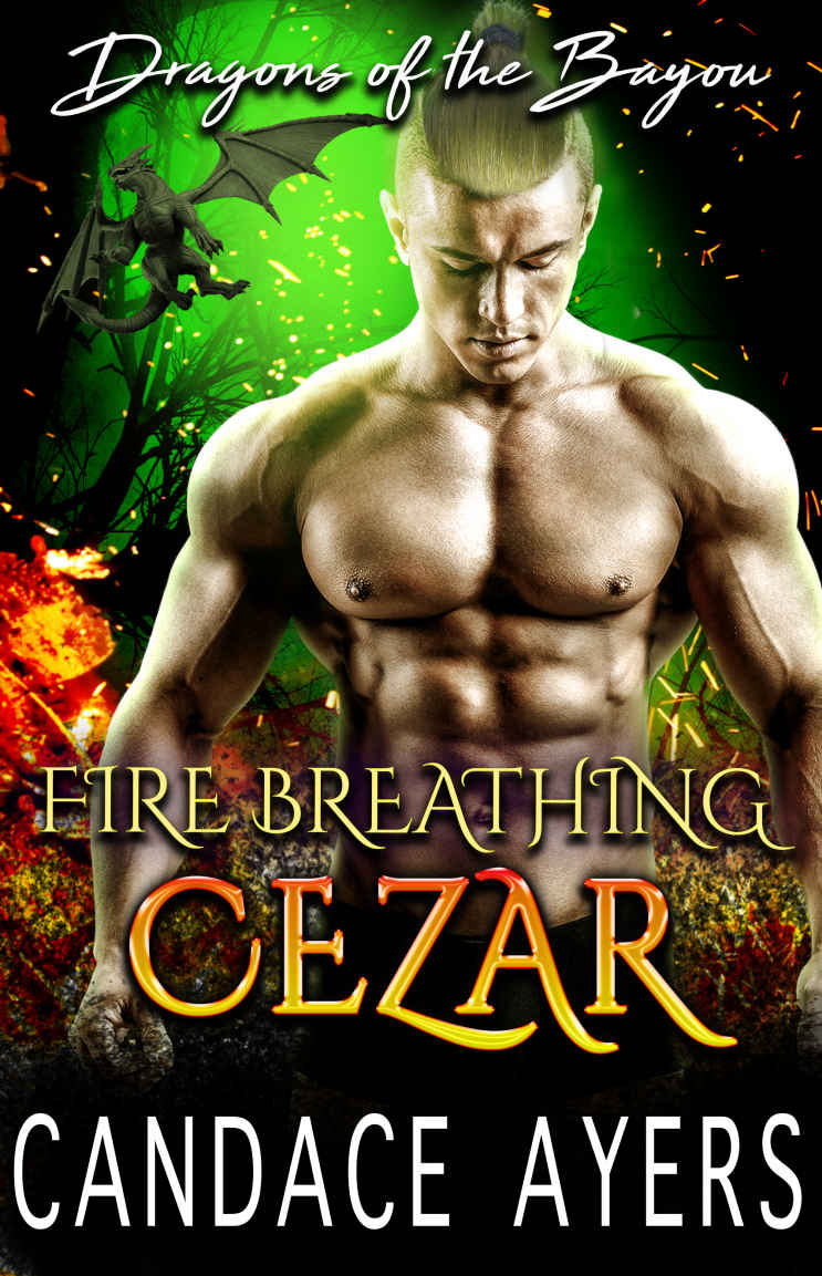Dragons Of The Bayou 02 Fire Breathing Cezar Ayers Candace