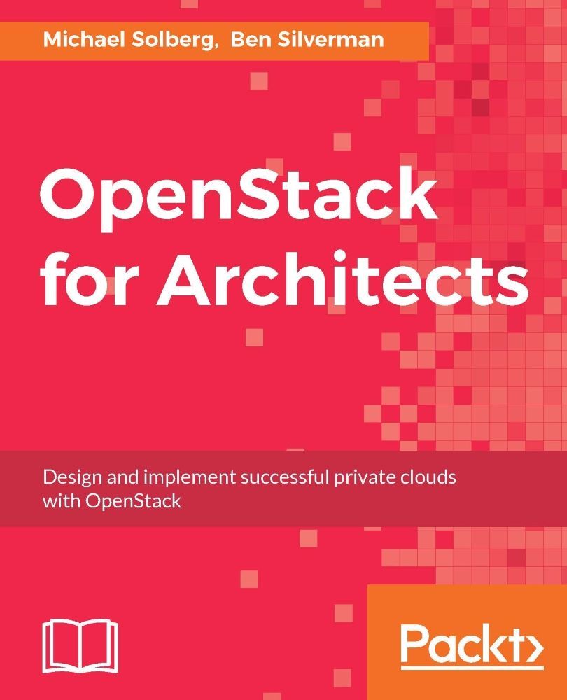 Openstack For Architects Solberg Michael Silverman Ben