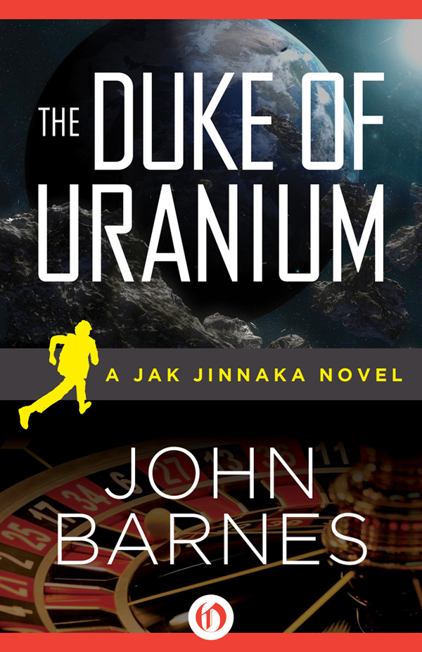 Jak Jinnaka 01 The Duke Of Uranium Barnes John
