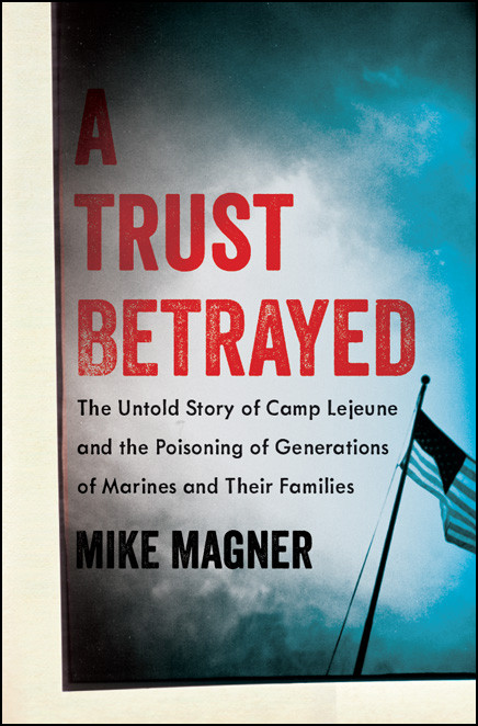 A Trust Betrayed Magner Mike