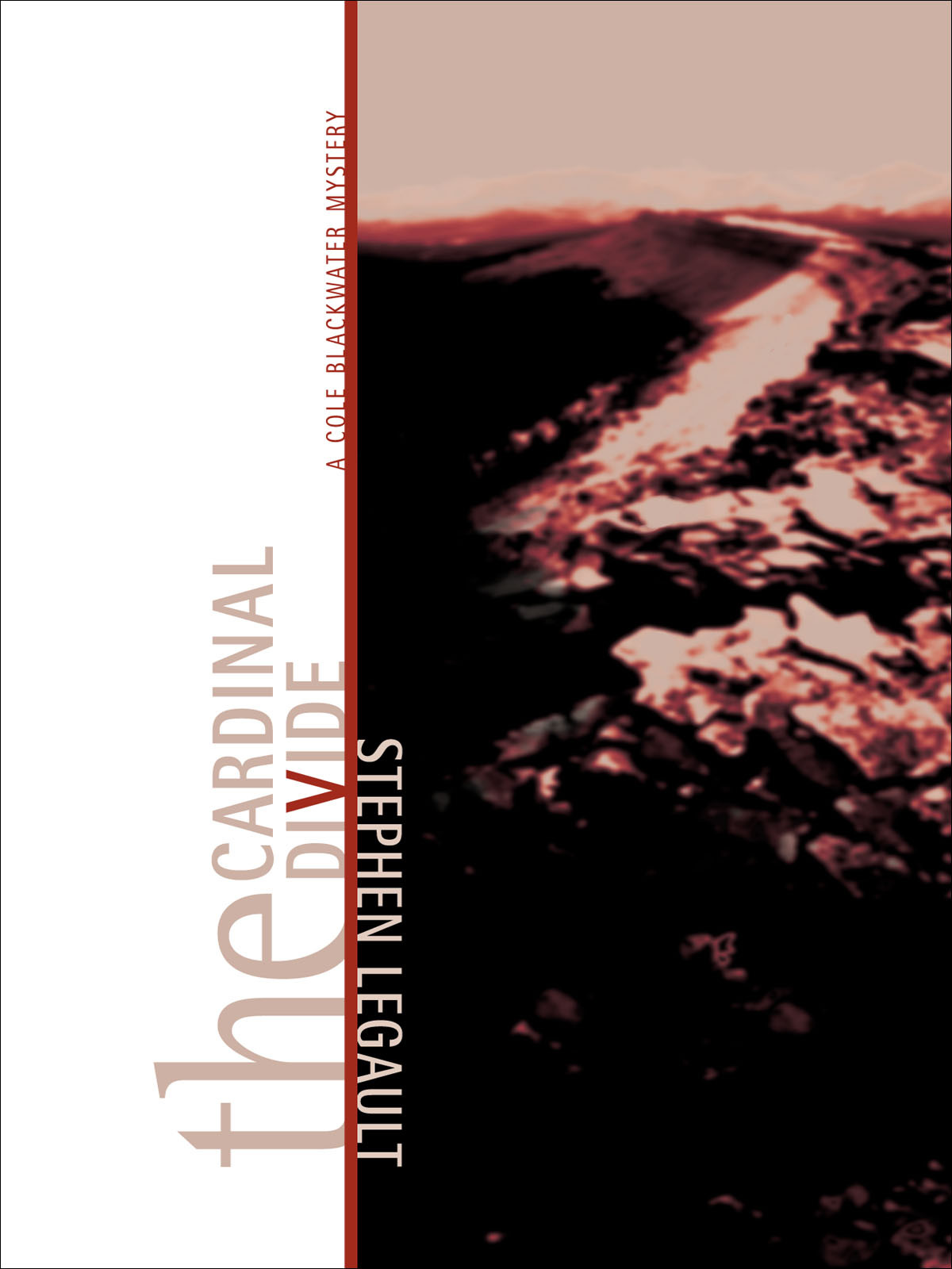 Cole Blackwater Mysteries 01 The Cardinal Divide Legault