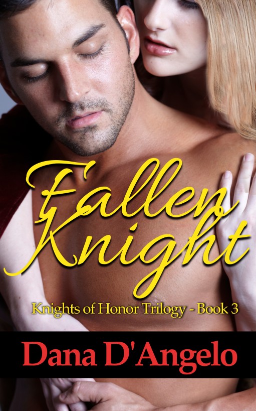 Knights Of Honor Trilogy 03 Fallen Knight Dangelo Dana