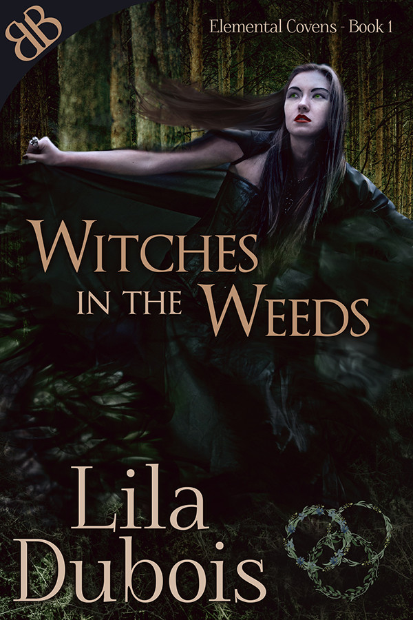 Elemental Covens 01 Witches In The Weeds Dubois Lila