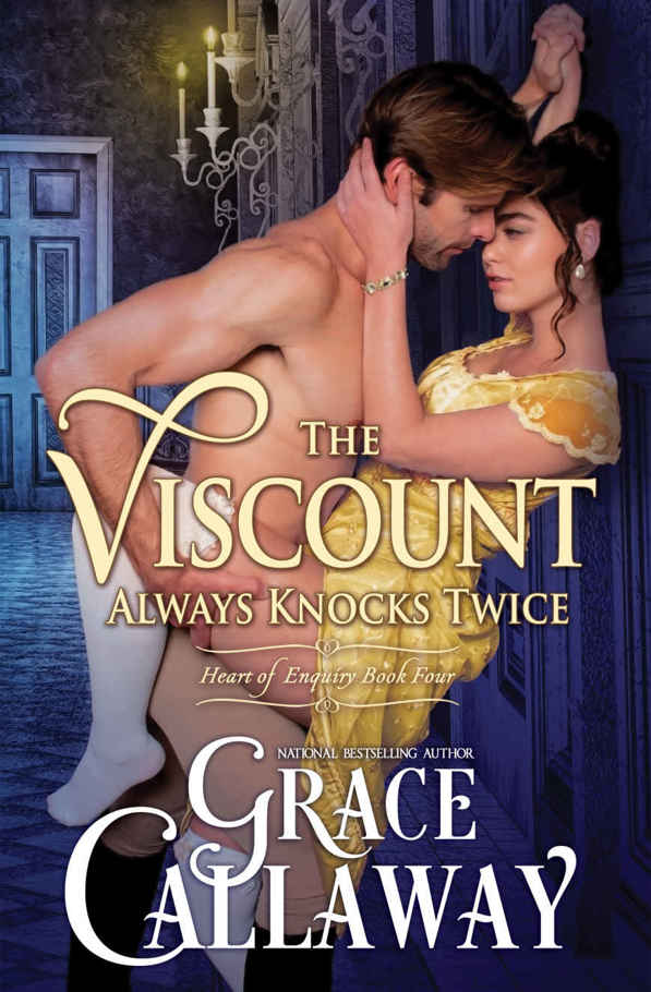 Heart Of Enquiry 04 The Viscount Always Knocks Twice Callaway