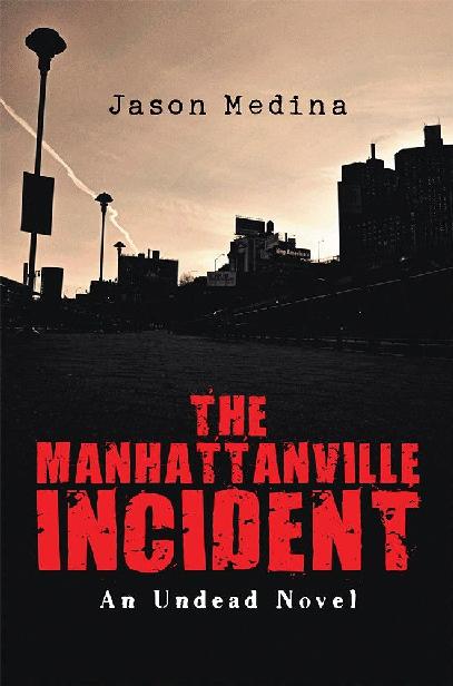 The Manhattanville Incident Medina Jason