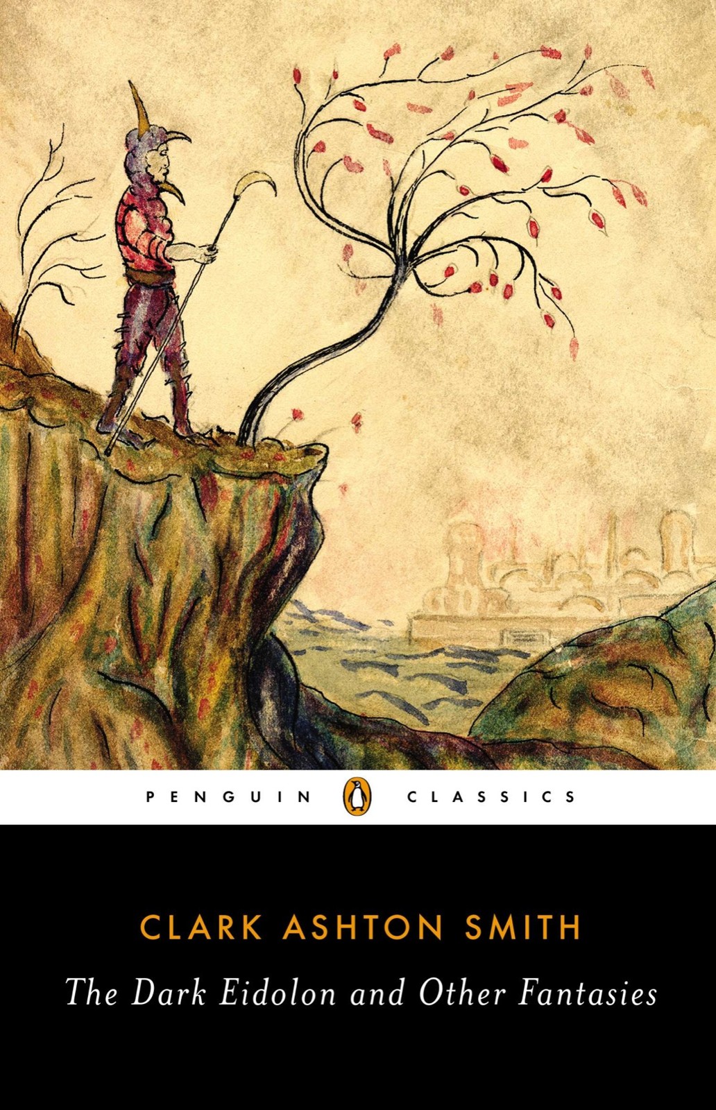 The Dark Eidolon And Other Fantasies Penguin Classics Clark