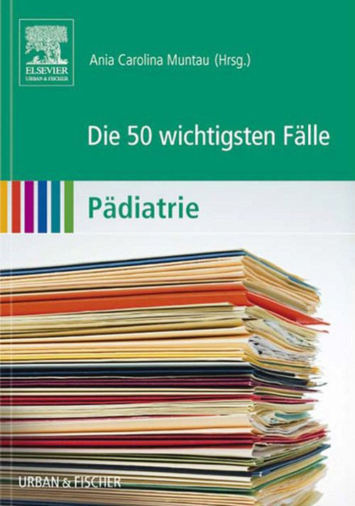 Die 50 Wichtigsten Flle Pdiatrie Muntau Ania Carolina
