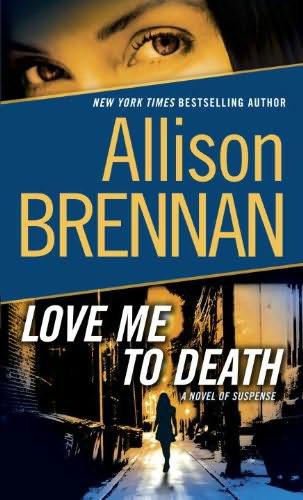 Lucy Kincaid 01 Love Me To Death Brennan Allison
