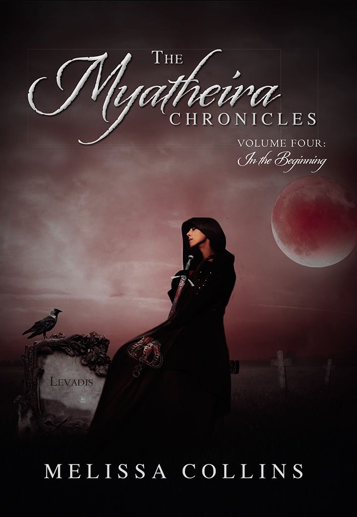 The Myatheira Chronicles 04 In The Beginning Collins Melissa