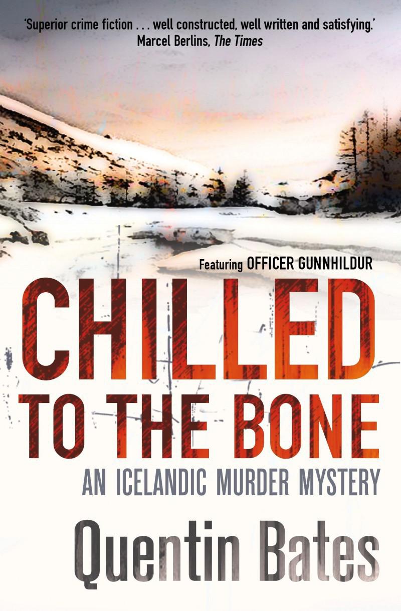 Gunnhildur Mystery 03 Chilled To The Bone Bates Quentin
