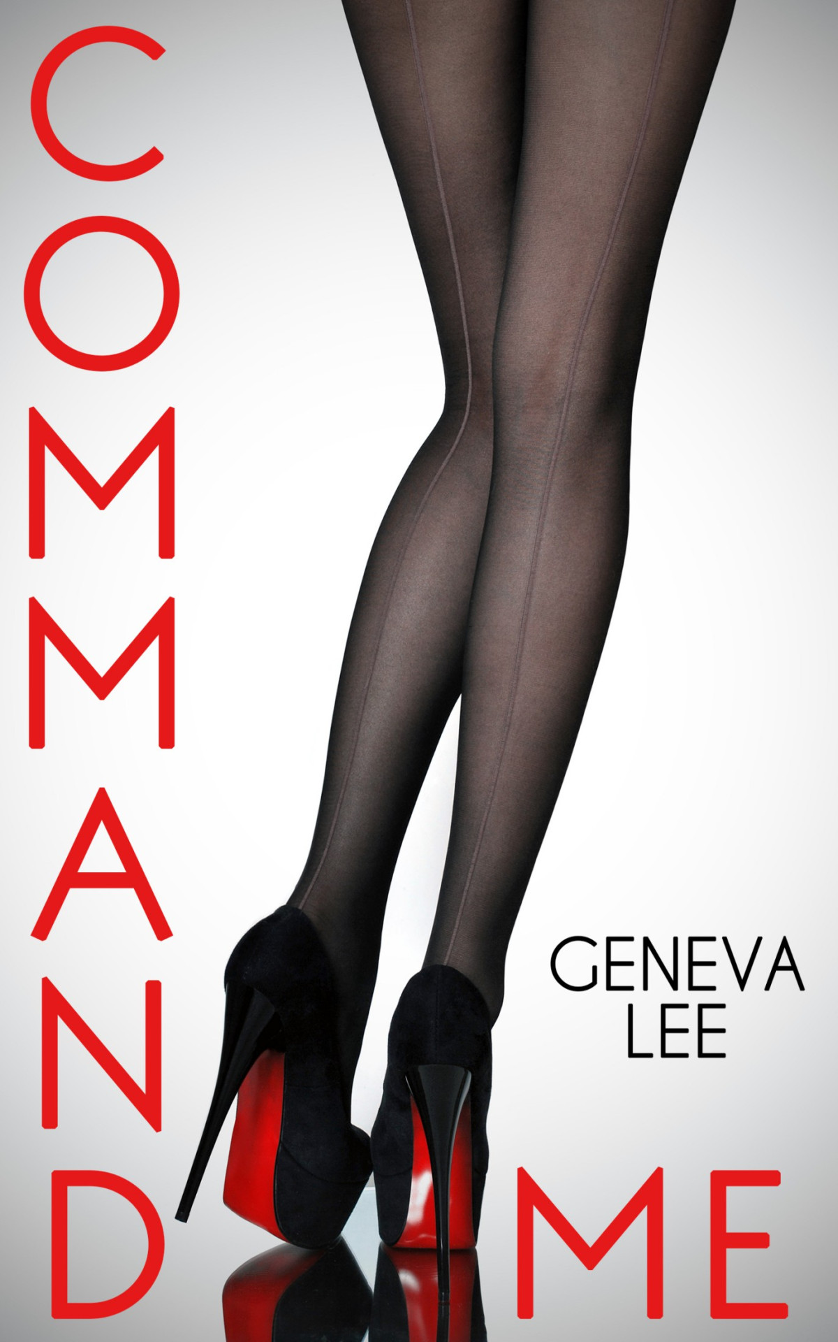Royals Saga 01 Command Me Lee Geneva