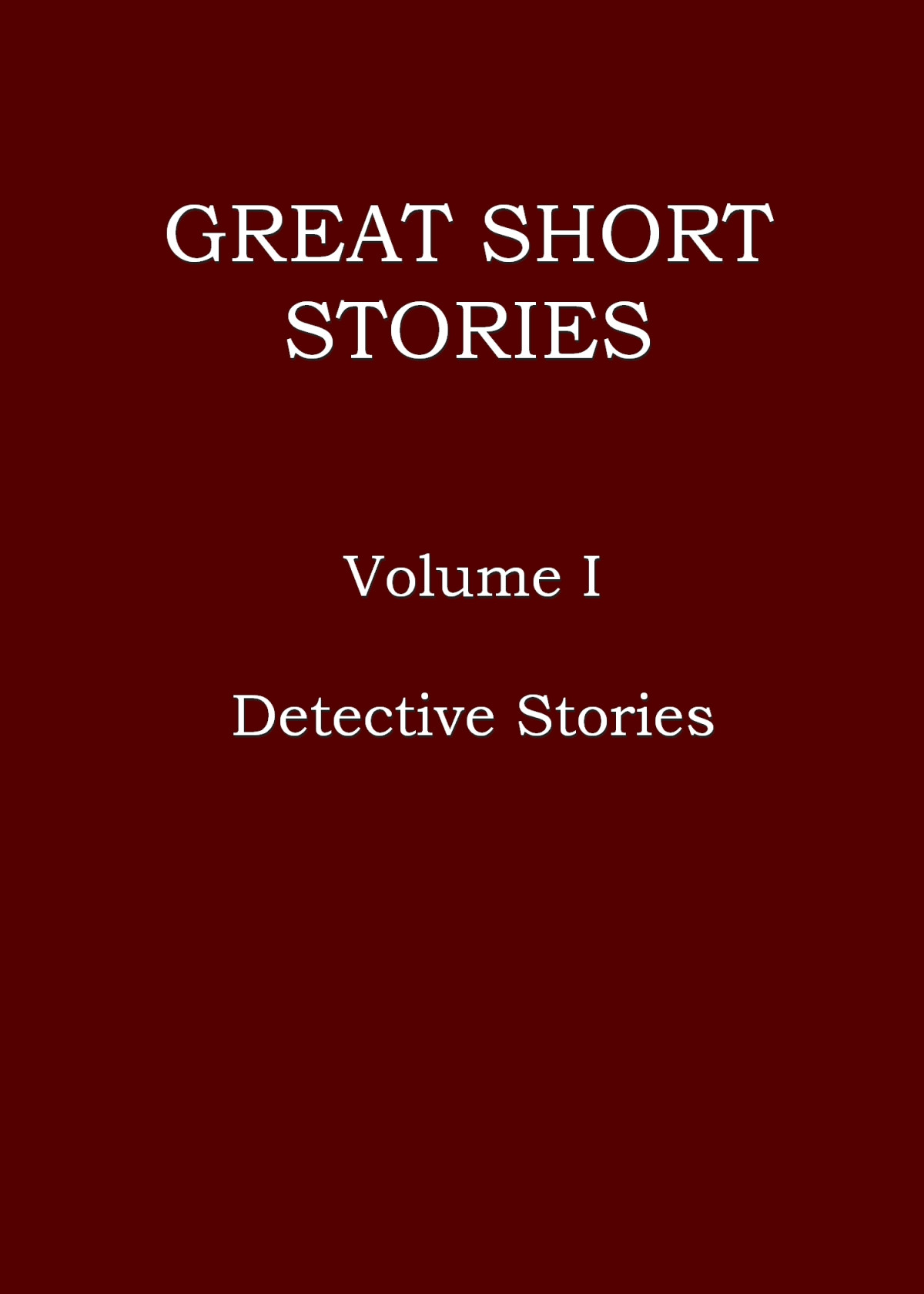 Great Short Stories Volume I Of 3 Various