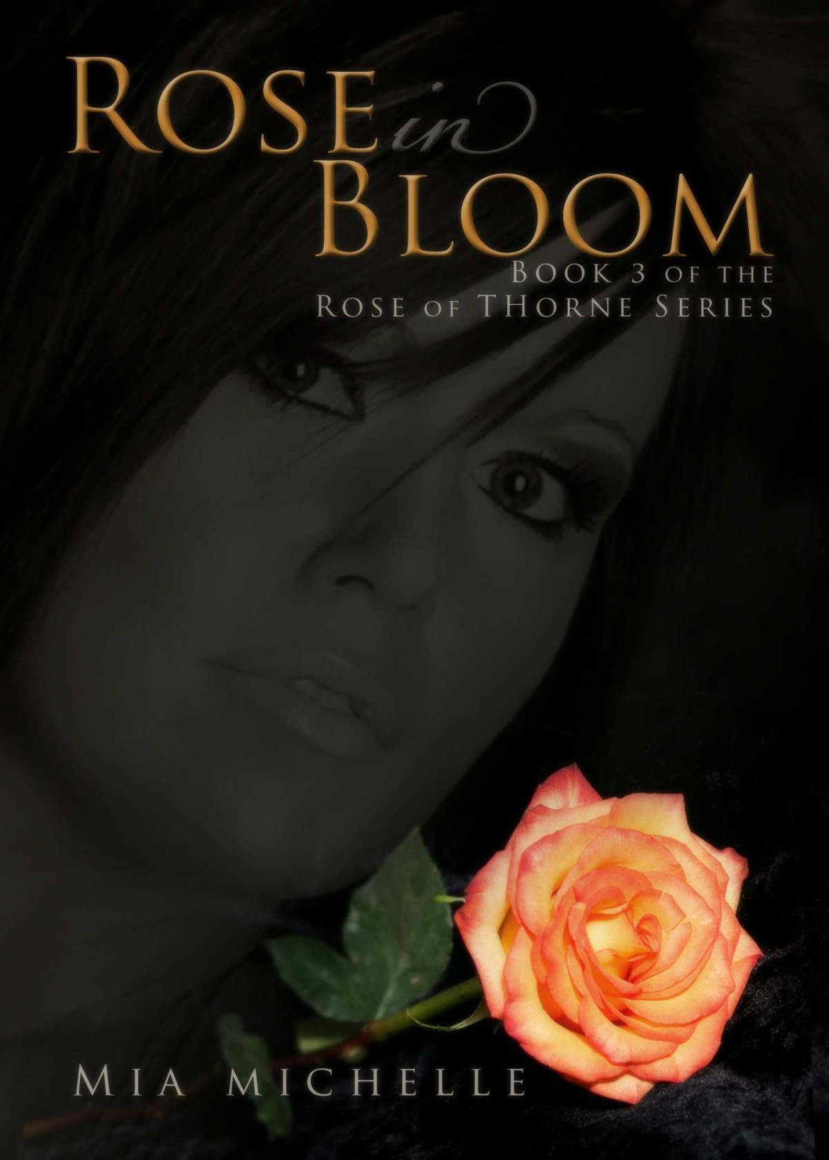 Rose Of Thorne 03 Rose In Bloom Michelle Mia