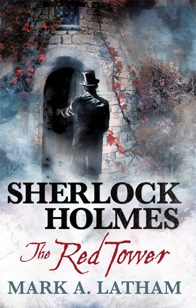 Sherlock Holmes 01 The Red Tower Latham Mark A